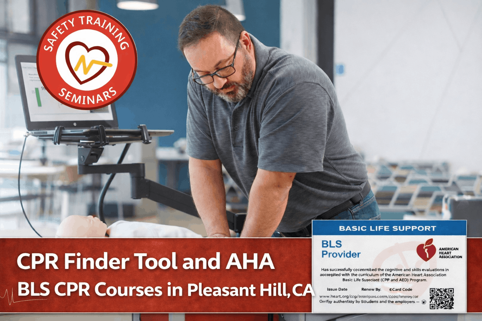 CPR Finder Tool and AHA BLS CPR Courses in Pleasant Hill, CA by Safety Training Seminars